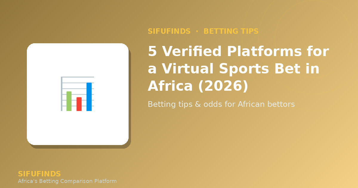 5 Verified Platforms for a Virtual Sports Bet in Africa