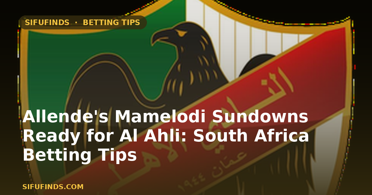 Allende's Mamelodi Sundowns Ready for Al Ahli: South Africa