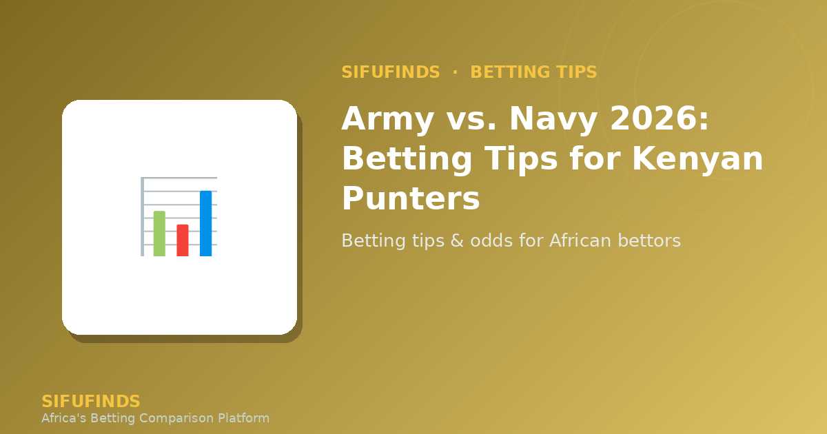 Army vs. Navy 2026: Betting Tips for Kenyan Punters