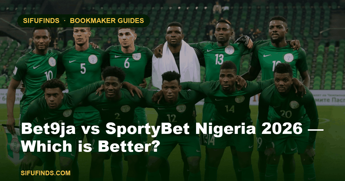 Bet9ja vs SportyBet Nigeria 2026 — Quel est le meilleur