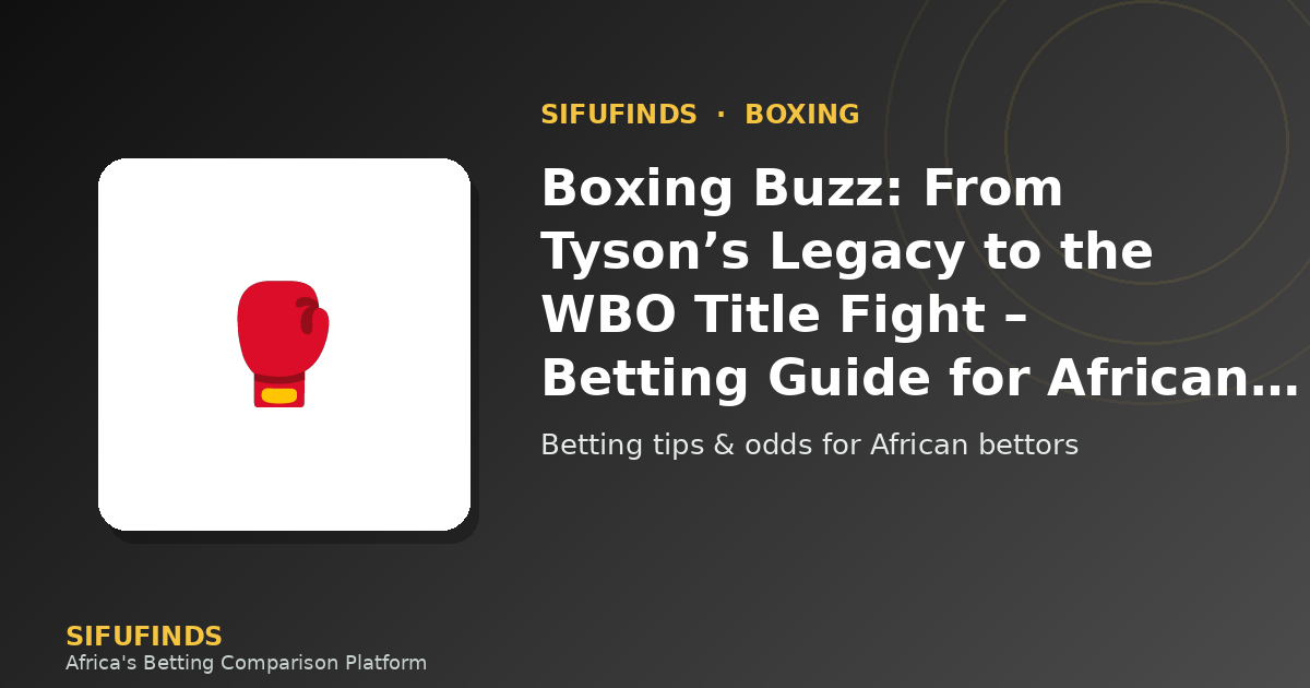 Boxing Buzz: From Tyson’s Legacy to the WBO Title Fight