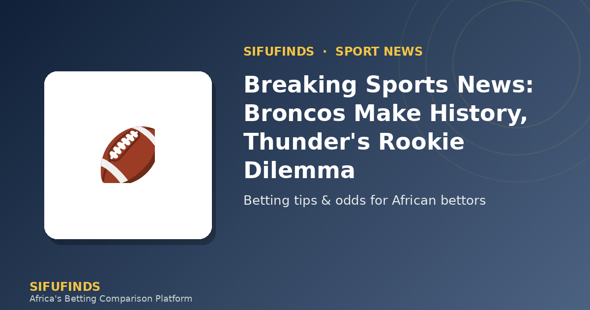 Breaking Sports News: Broncos Make History