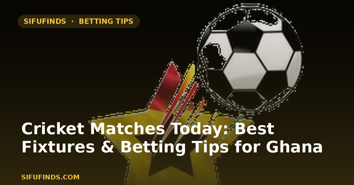 Cricket Matches Today: Best Fixtures & Betting Tips