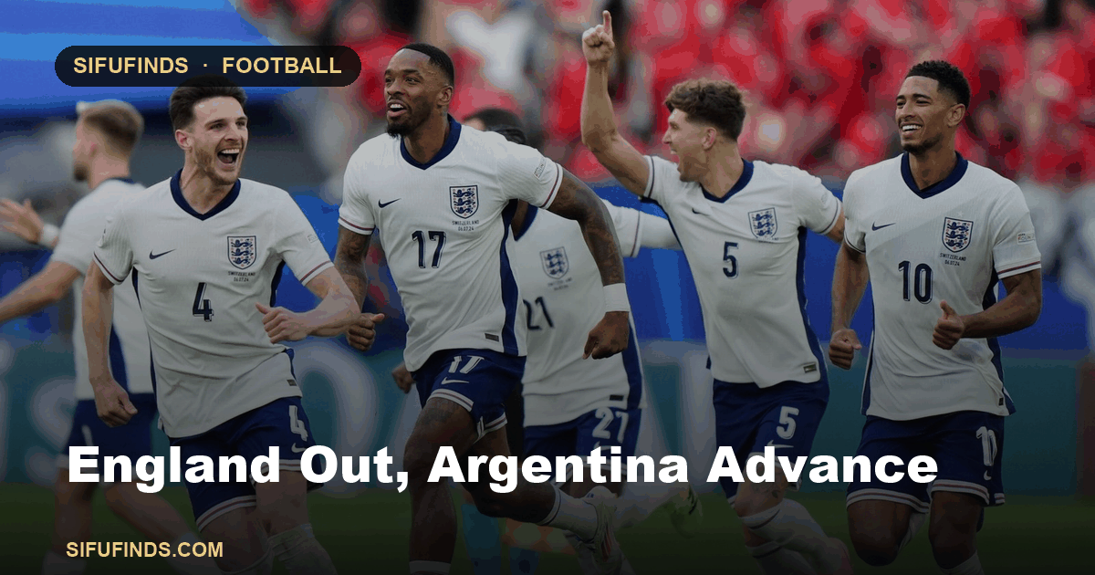England Out, Argentina Advance