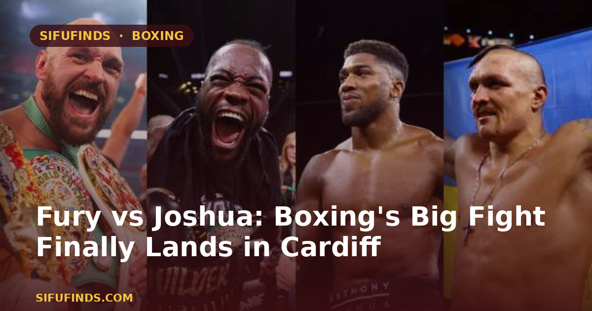 Fury vs Joshua: Boxing's Big Fight Finally Lands in Cardiff
