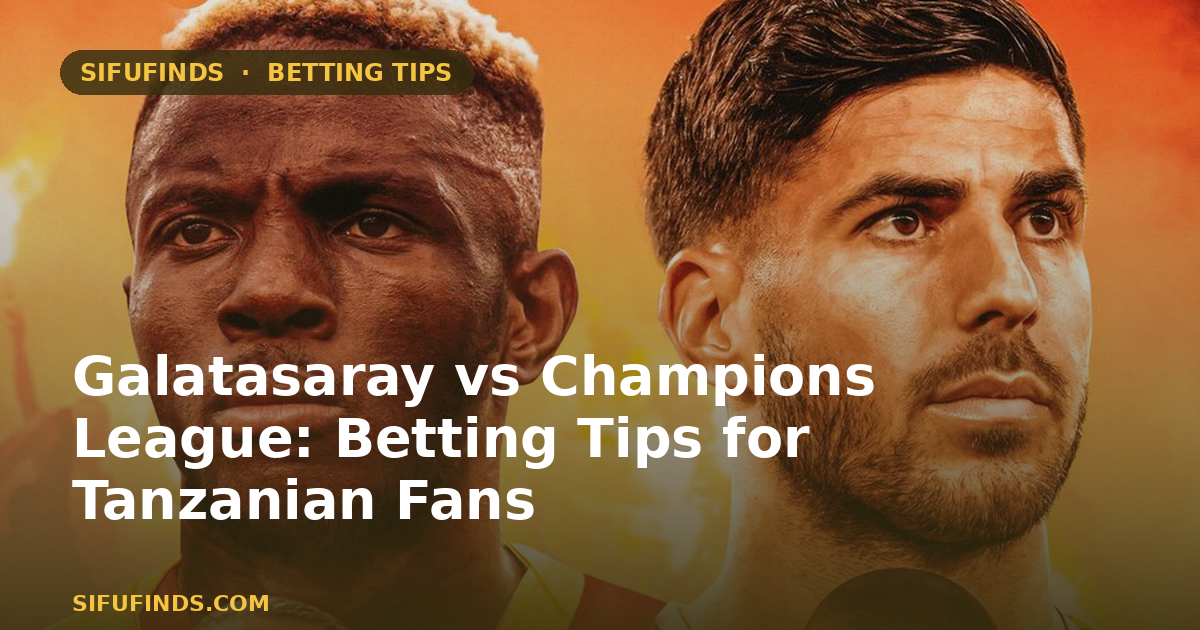Galatasaray vs Champions League: Betting Tips