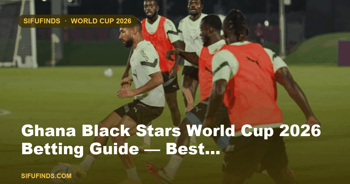 Guide de paris Ghana Black Stars Coupe du Monde 2026 — Meilleur