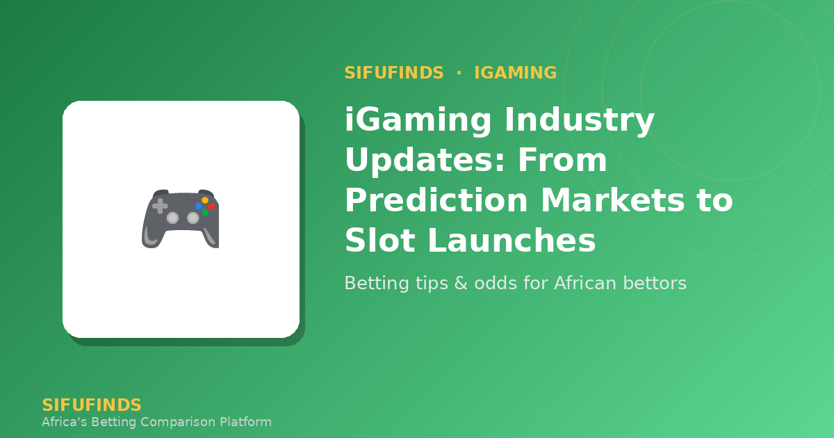 iGaming Industry Updates: From Prediction Markets to Slot Launches