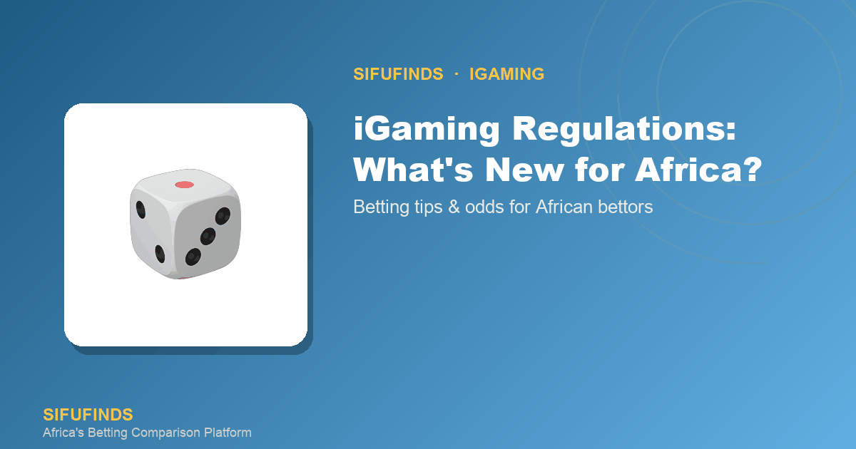 iGaming Regulations: What's New for Africa?