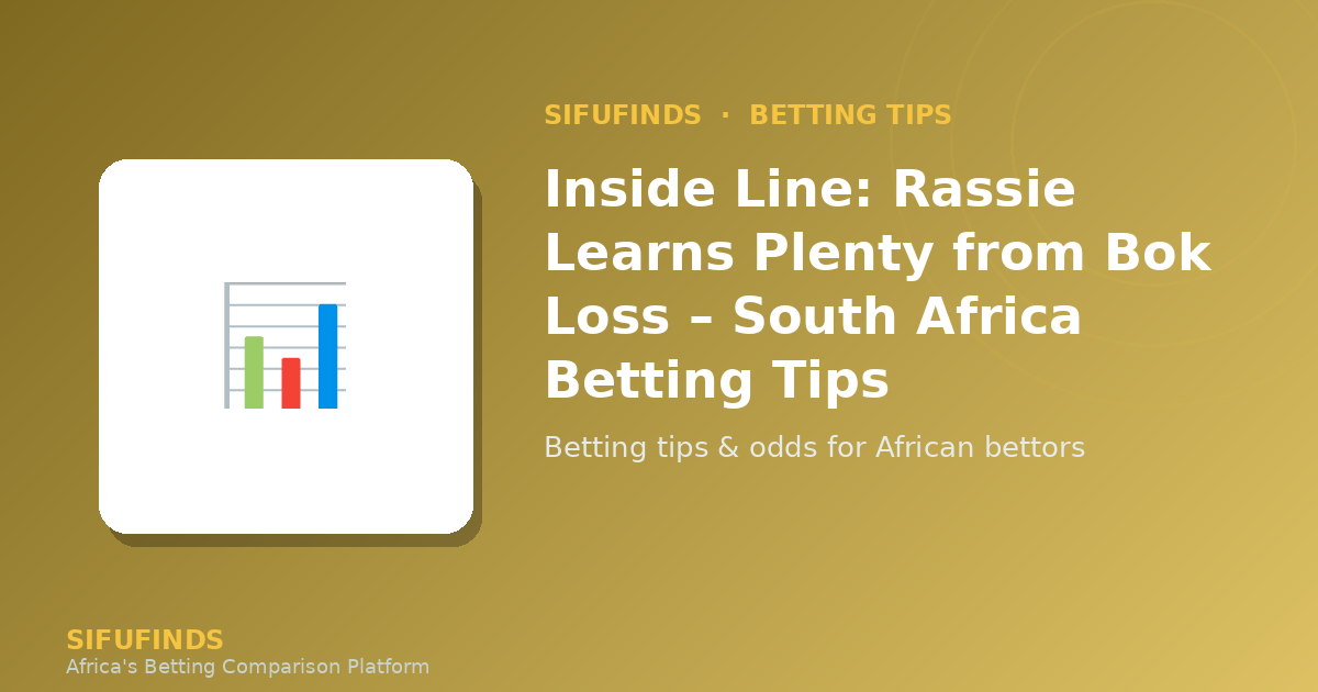 Inside Line: Rassie Learns Plenty from Bok Loss – South