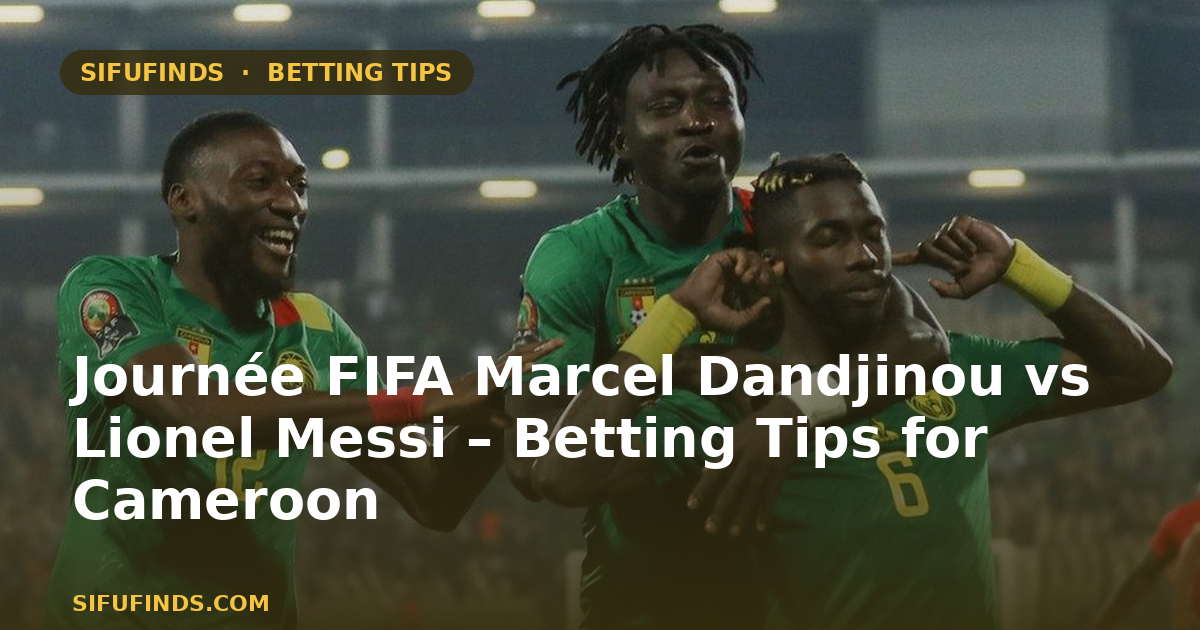 Journée FIFA Marcel Dandjinou vs Lionel Messi – Betting