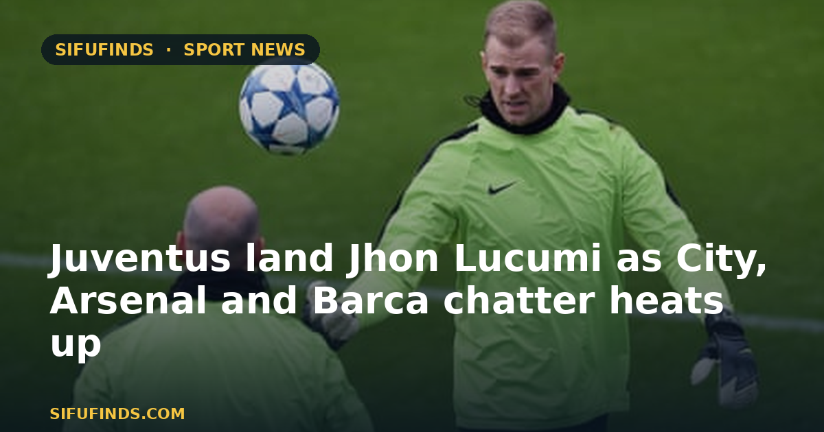 Juventus land Jhon Lucumi as City, Arsenal and Barca