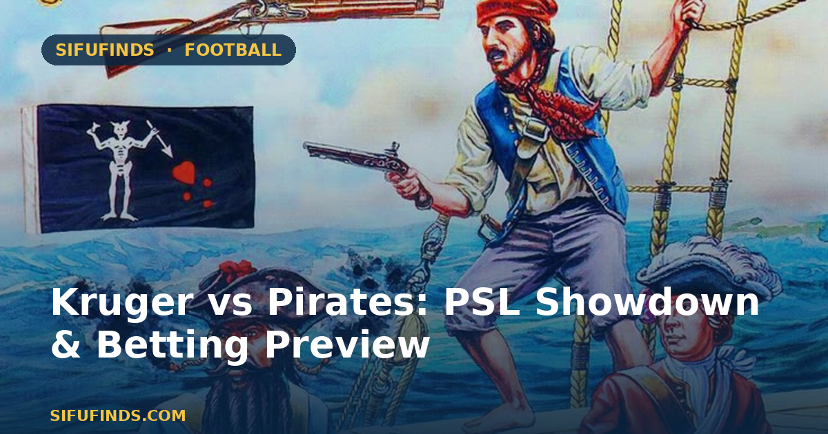 Kruger vs Pirates: PSL Showdown & Betting Preview