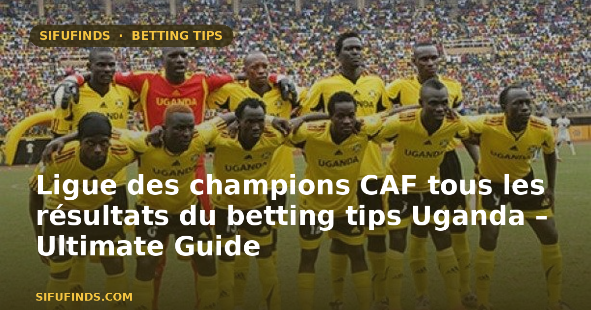 Ligue des champions CAF tous les résultats du betting tips