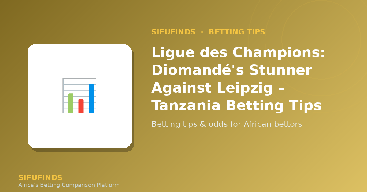 Ligue des Champions: Diomandé's Stunner Against Leipzig