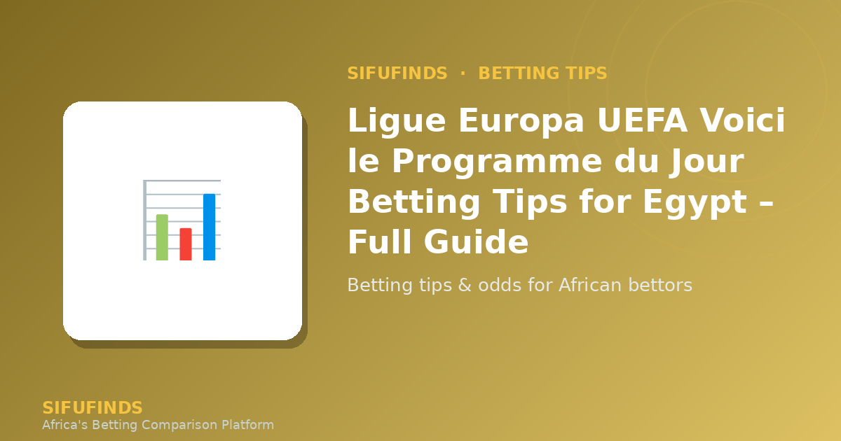 Ligue Europa UEFA Voici le Programme du Jour Betting Tips