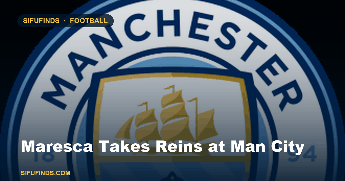 Maresca Takes Reins at Man City