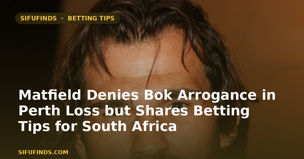 Matfield Denies Bok Arrogance in Perth Loss but Shares