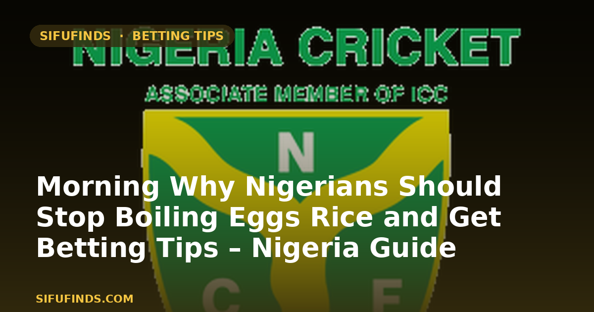 Morning Why Nigerians Should Stop Boiling Eggs Rice and Get