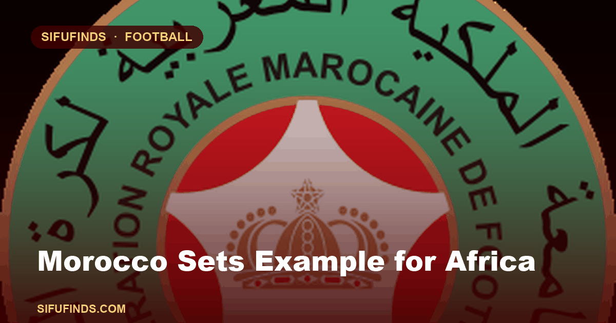Morocco Sets Example for Africa