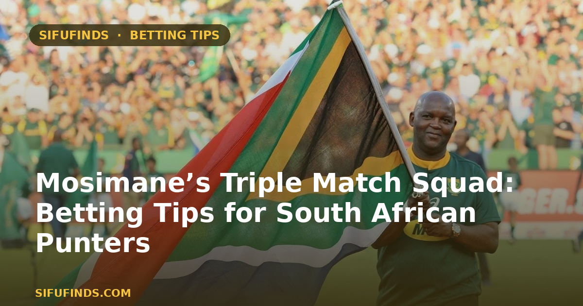 Mosimane’s Triple Match Squad Betting Tips South Africa