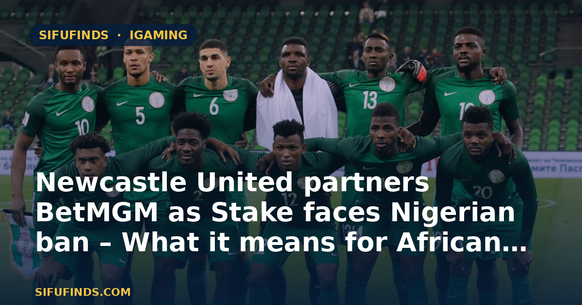 Newcastle United partners BetMGM as Stake faces