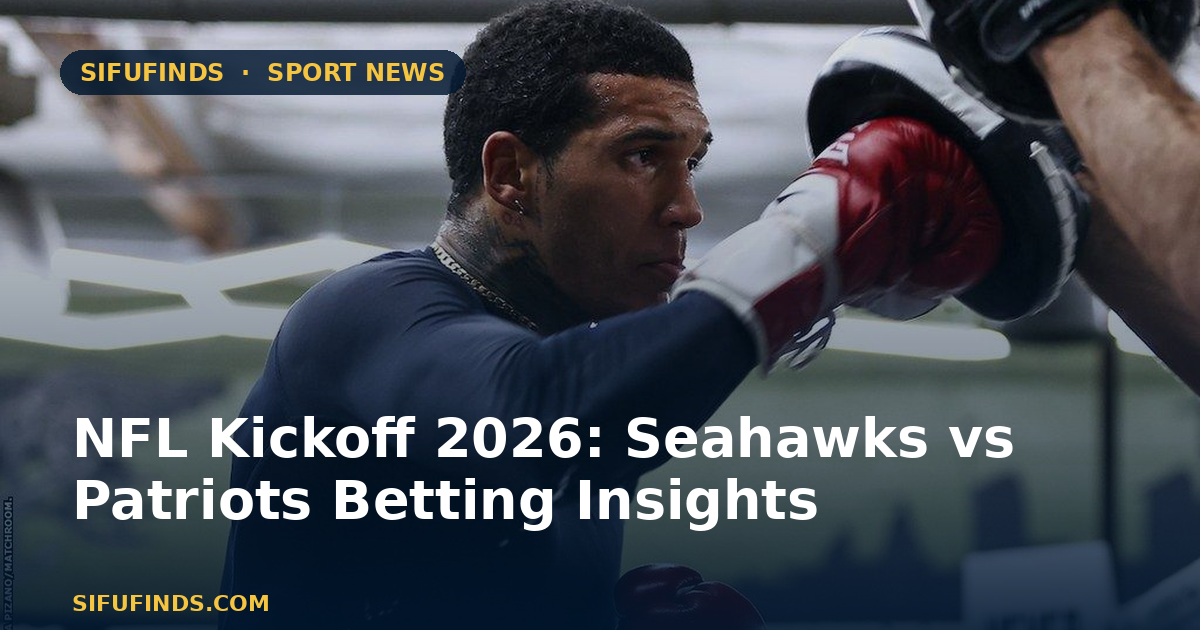 NFL Kickoff 2026: Seahawks vs Patriots Betting Insights