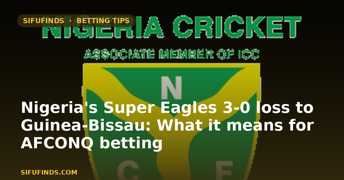 Nigeria's Super Eagles 3‑0 loss to Guinea‑Bissau: What it