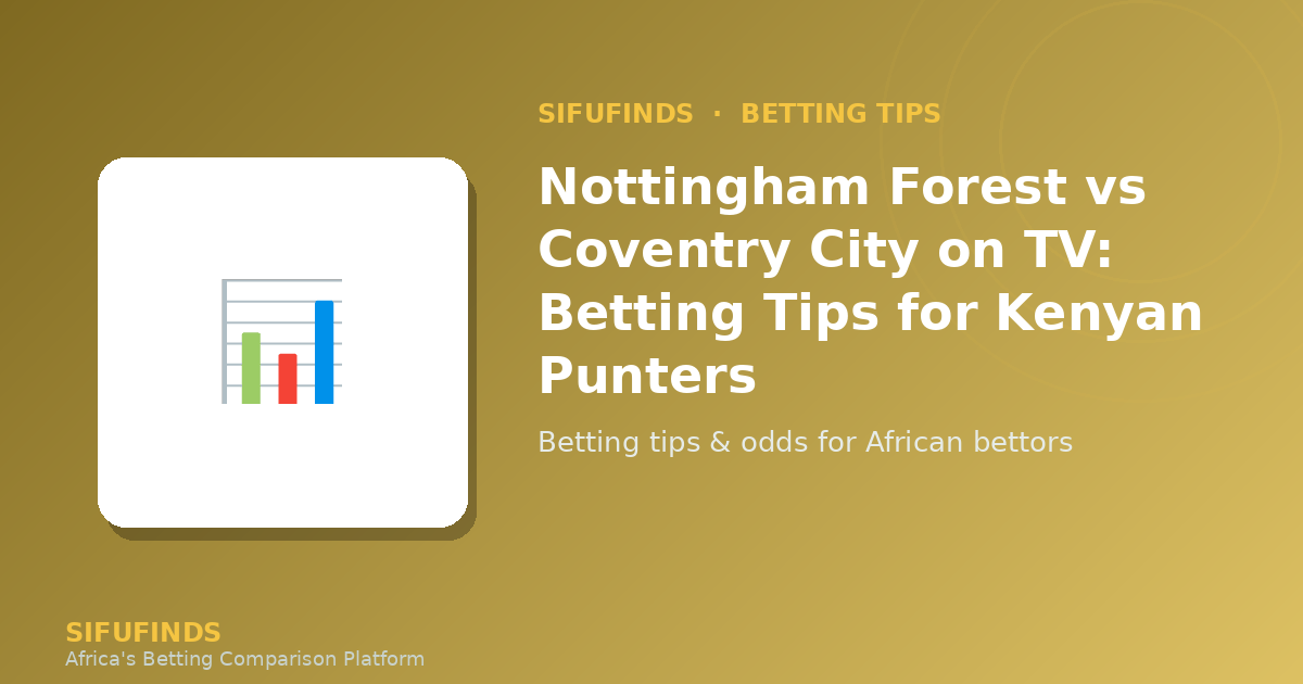 Nottingham Forest vs Coventry City Betting Tips