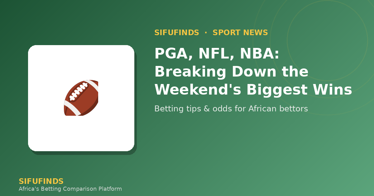 PGA, NFL, NBA: Breaking Down the Weekend's Biggest Wins