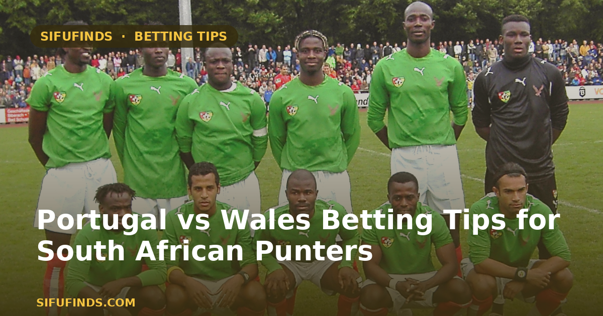 Portugal vs Wales Betting Tips for South African Punters