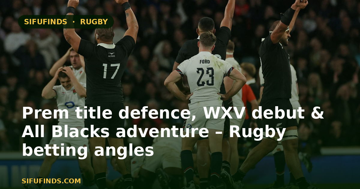 Prem title defence, WXV debut & All Blacks adventure