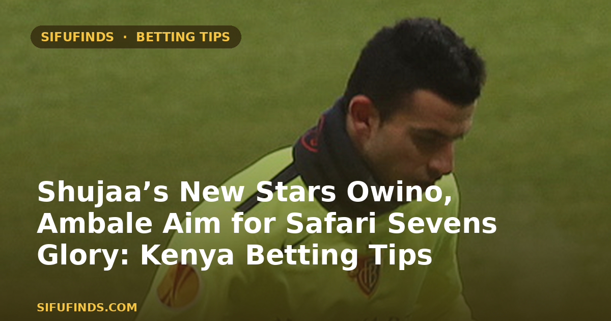 Shujaa’s New Stars Owino, Ambale Aim for Safari Sevens