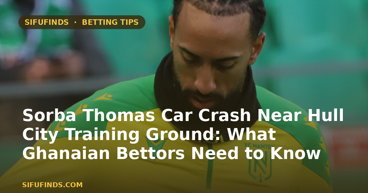Sorba Thomas Car Crash Near Hull City Training Ground: What