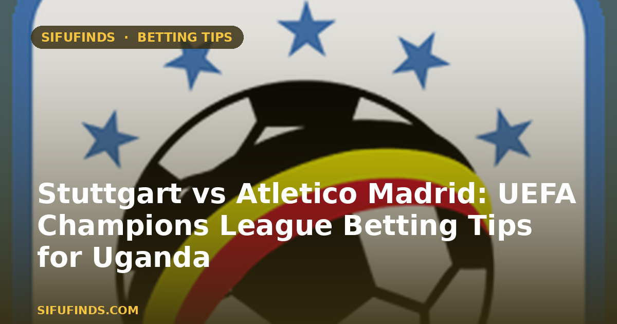 Stuttgart vs Atletico Madrid: UEFA Champions League Betting