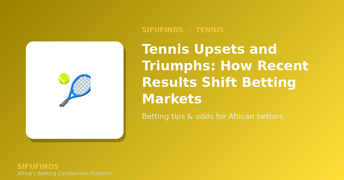 Tennis Upsets and Triumphs: How Recent Results Shift
