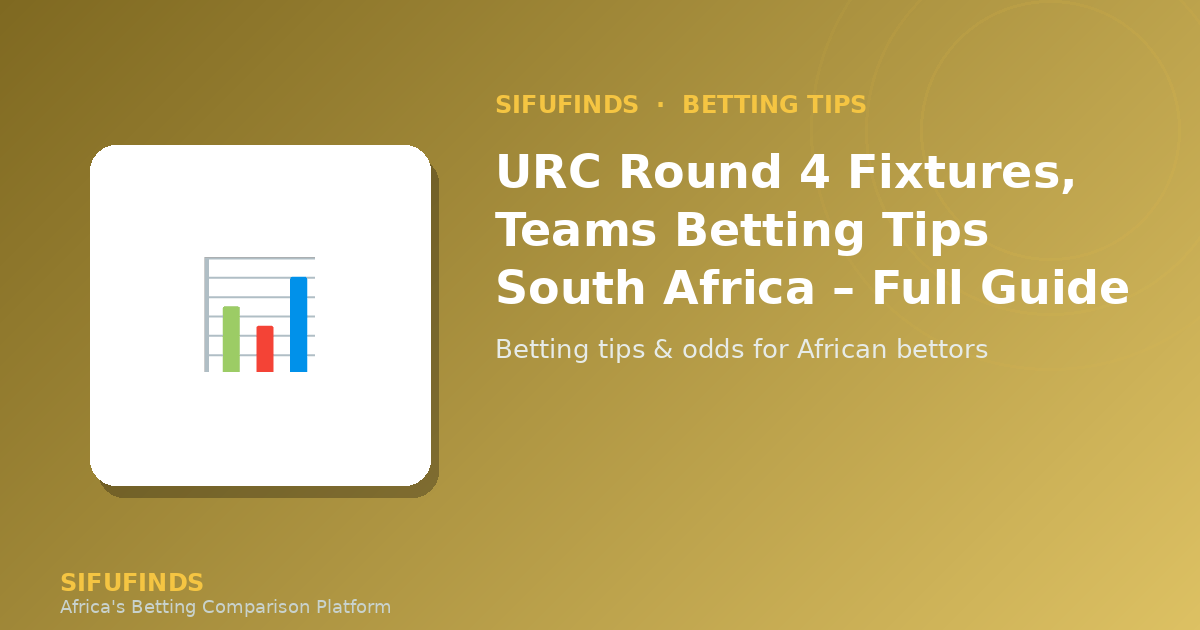 URC Round 4 Fixtures, Teams Betting Tips South Africa