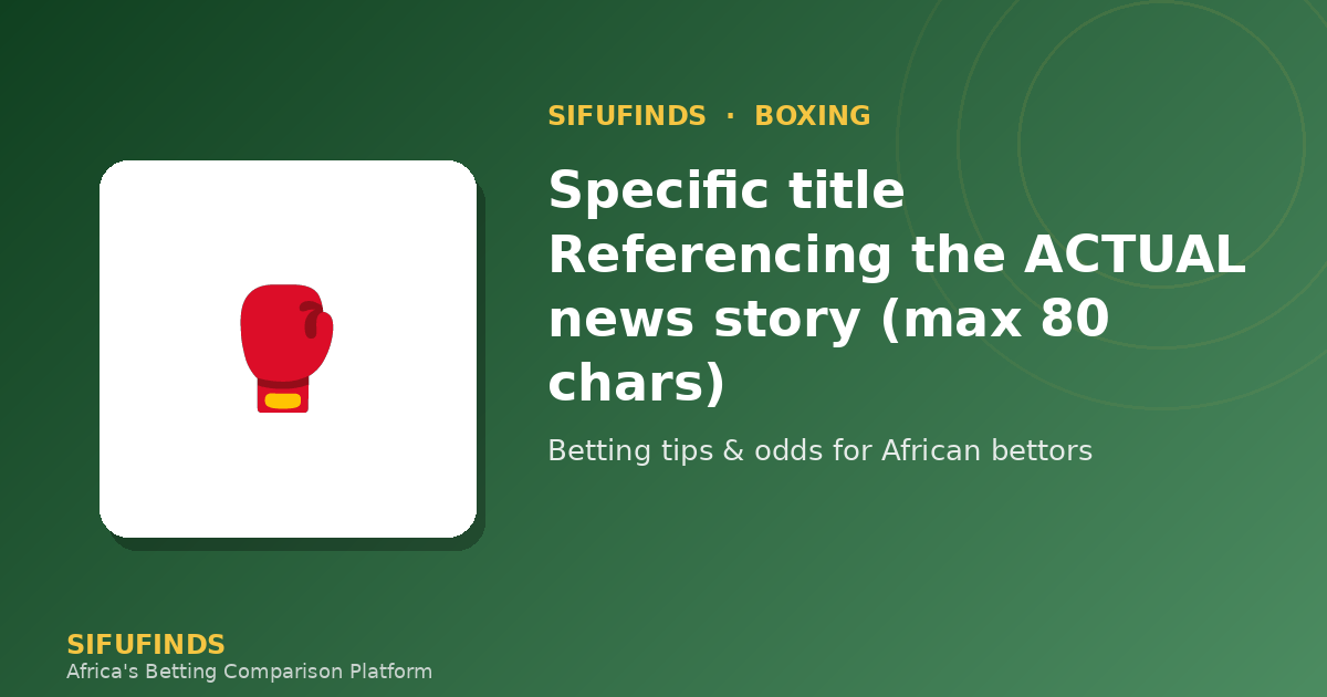 Specific title Referencing the ACTUAL news story (max 80