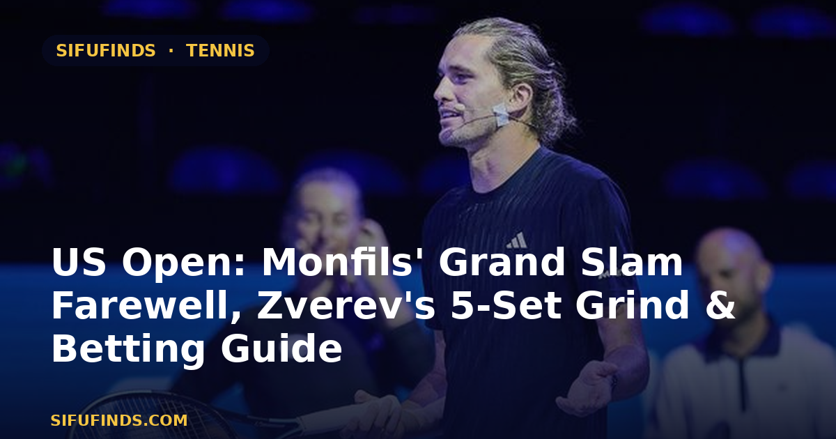 US Open: Monfils' Grand Slam Farewell, Zverev's 5-Set Grind