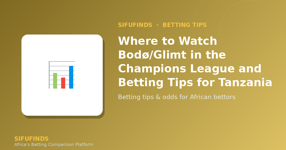 Where to Watch Bodø/Glimt in the Champions League