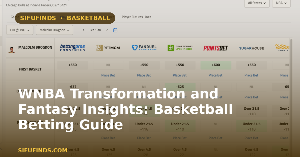 WNBA Transformation and Fantasy Insights: Basketball Betting Guide