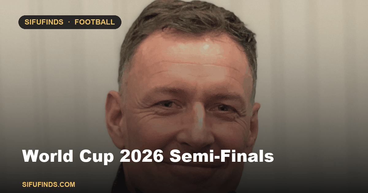 World Cup 2026 Semi-Finals
