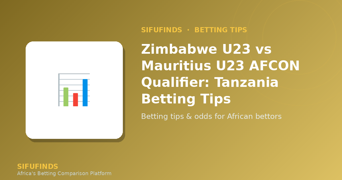 Zimbabwe U23 vs Mauritius U23 AFCON Qualifier: Tanzania